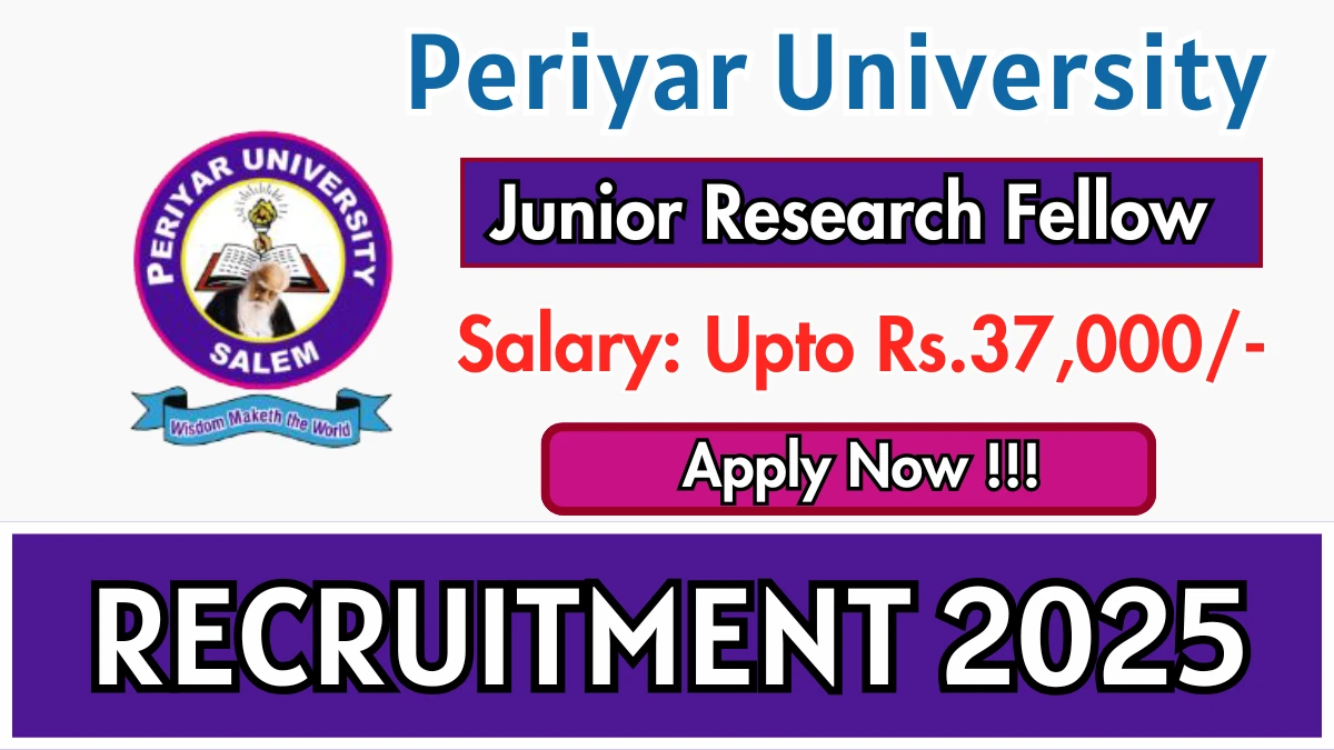 Periyar University Junior Research Fellow Recruitment 2025 - Apply Offline