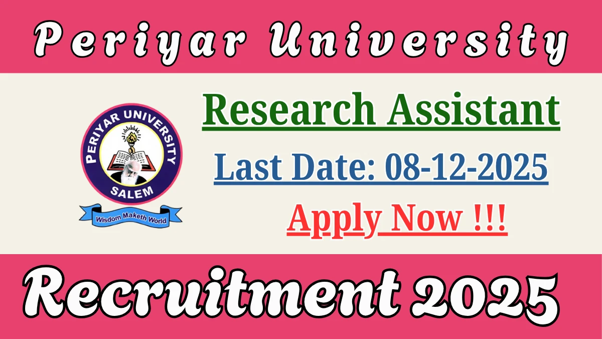 Periyar University Research Assistant Recruitment 2025 - Apply Offline