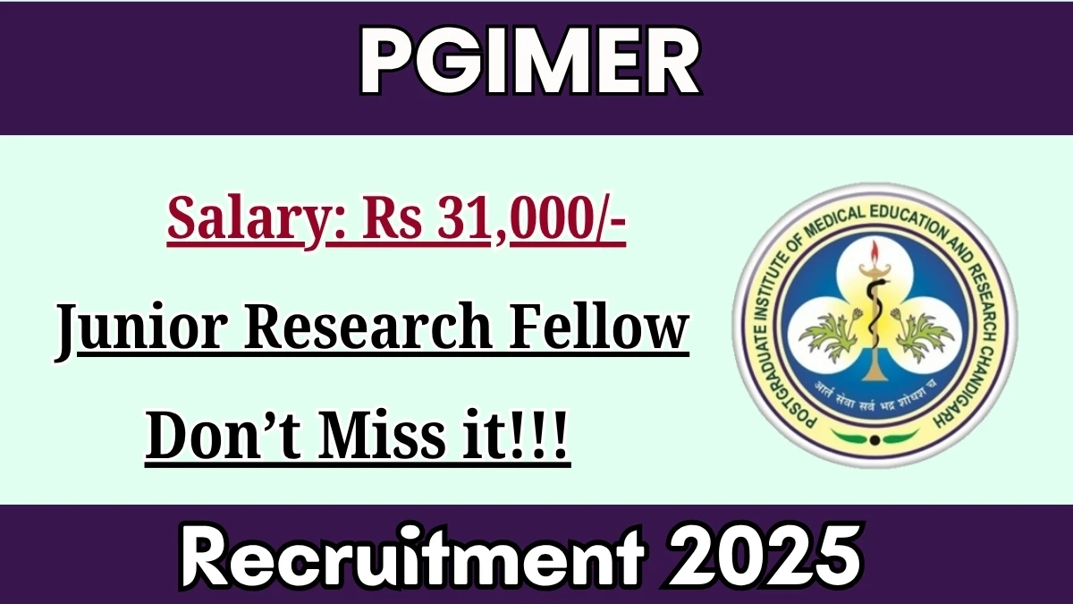 PGIMER Junior Research Fellow Recruitment 2025 - Apply Offline