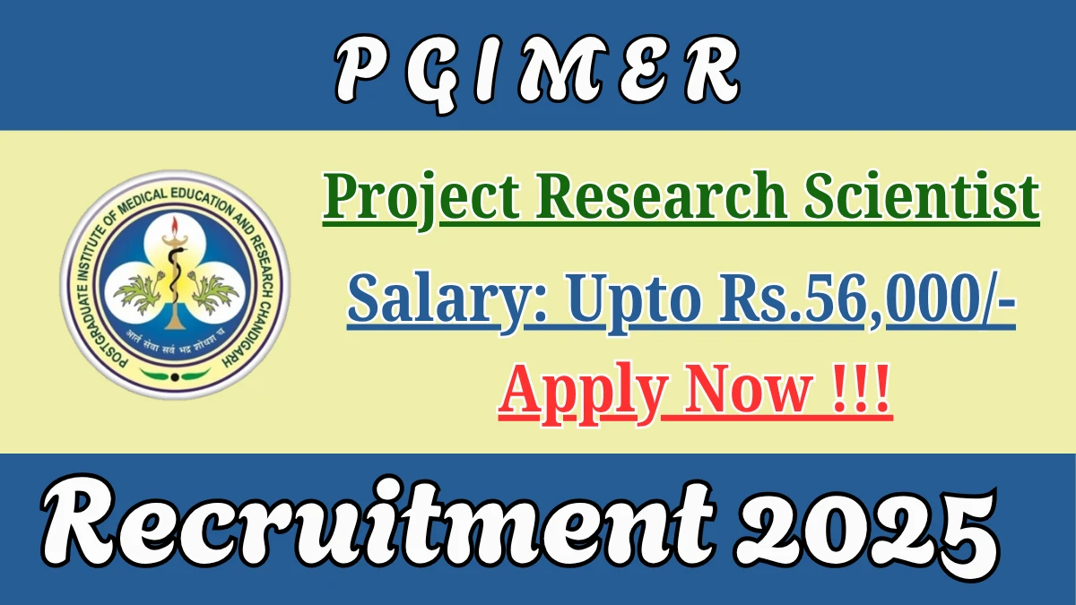 PGIMER Project Research Scientist Recruitment 2025 - Apply Offline