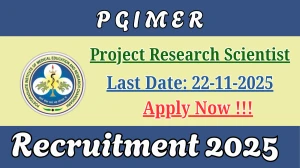 PGIMER Project Research Scientist Recruitment 2025 - Apply Offline