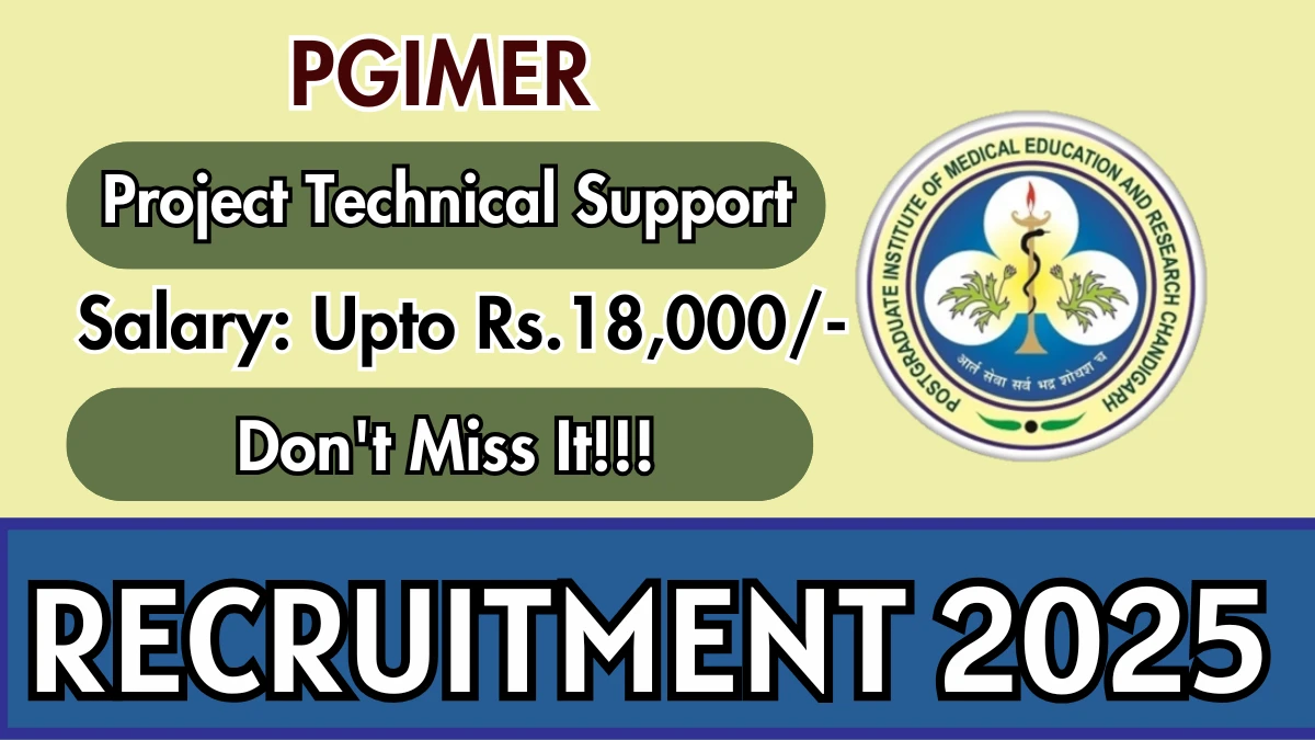 PGIMER Project Technical Support I Recruitment 2025 - Apply Offline