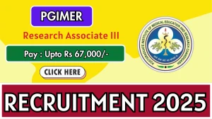 PGIMER Research Associate III Recruitment 2025 - Apply Online