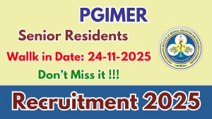 PGIMER Senior Residents Recruitment 2025 – Walk in