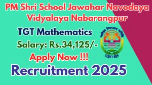 PM Shri School Jawahar Navodaya Vidyalaya Nabarangpur TGT Recruitment 2025 - Apply Offline