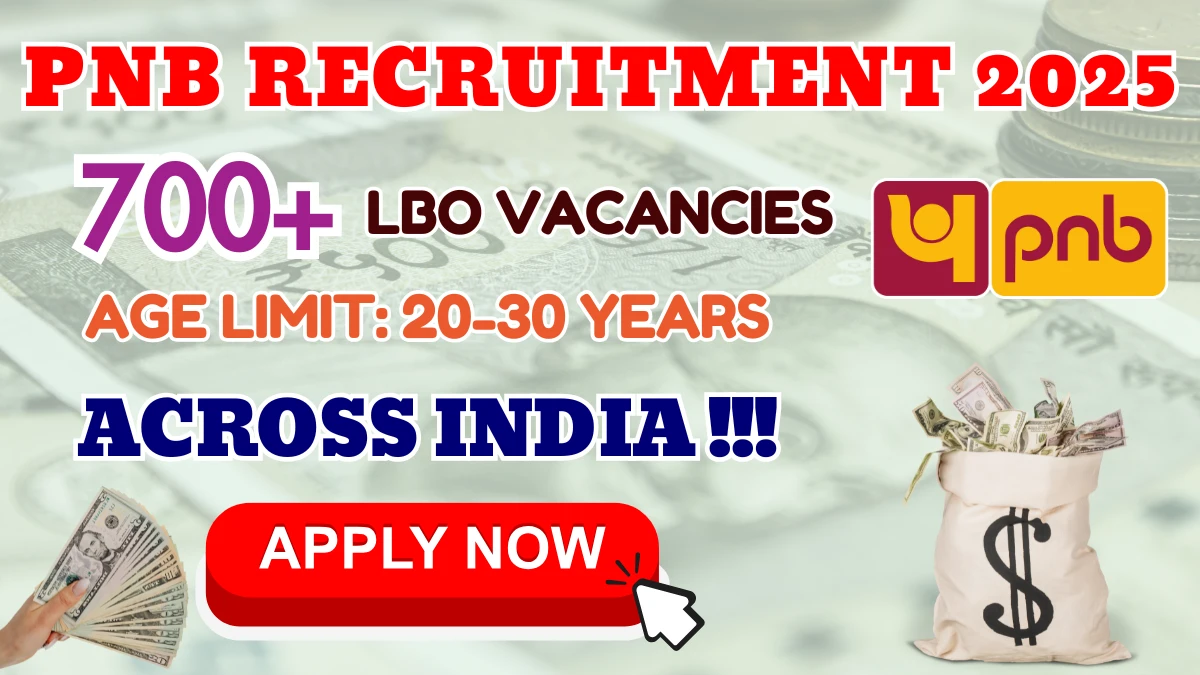 PNB LBO Recruitment 2025 - Apply Online for 750 Posts