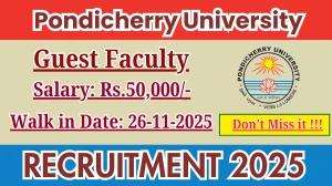 Pondicherry University Guest Faculty Recruitment 2025 – Walk in