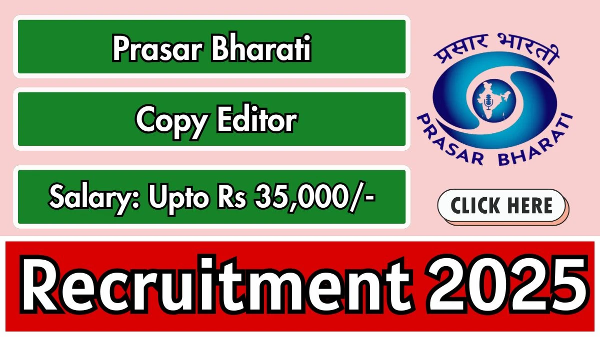 Prasar Bharati Copy Editor Recruitment 2025 - Apply Offline for 29 Posts