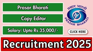 Prasar Bharati Copy Editor Recruitment 2025 - Apply Offline for 29 Posts