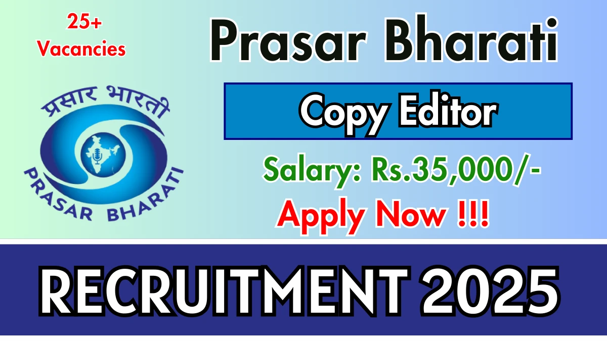 Prasar Bharati Copy Editor Recruitment 2025 – Apply Online
