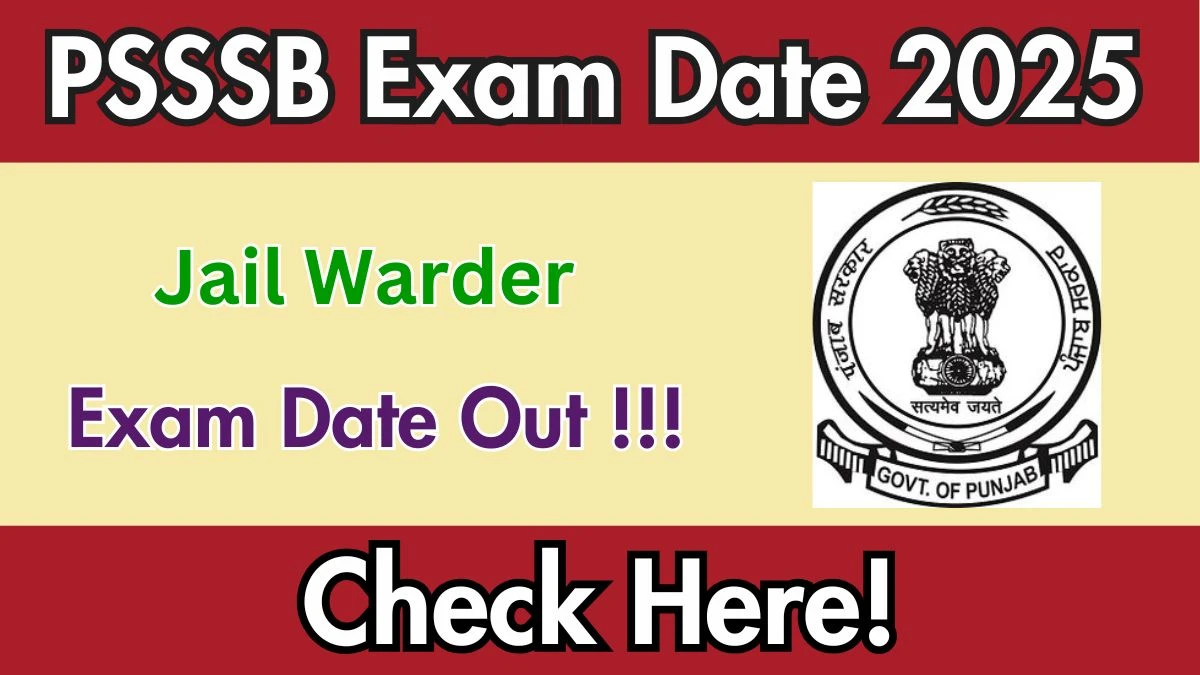 PSSSB Jail Warder Exam Date 2025 Out for 500 Posts at sssb.punjab.gov.in Check Details Here