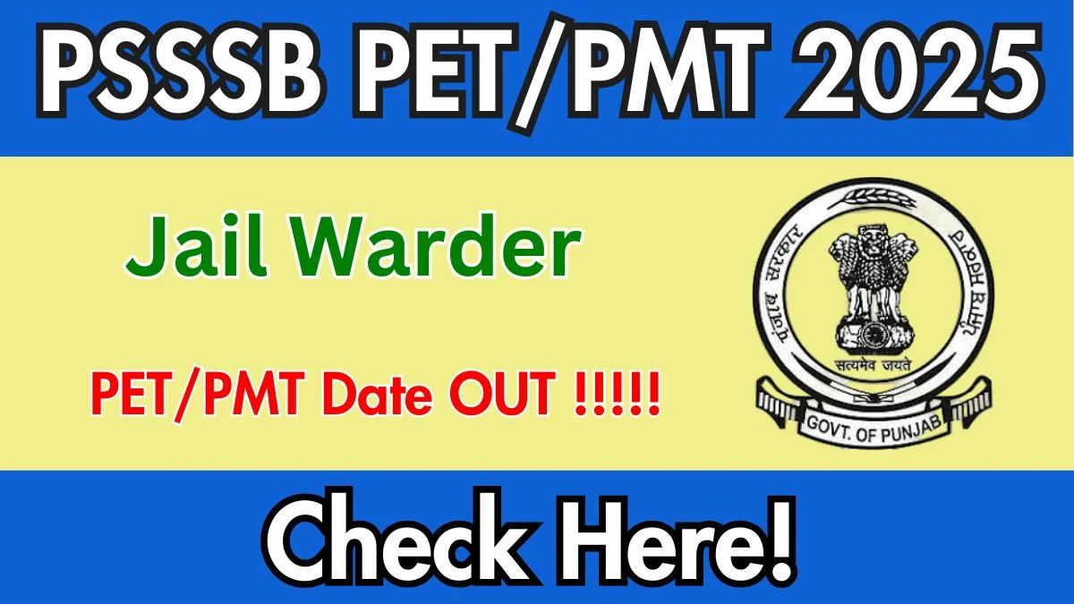 PSSSB Jail Warder Physical Test Date 2025 Announced: Check Schedule and Details at sssb.punjab.gov.in