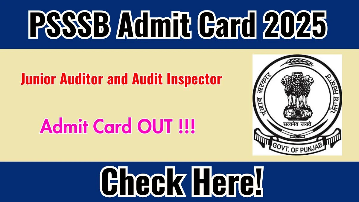 PSSSB Junior Auditor and Audit Inspector Admit Card 2025 - Download Here