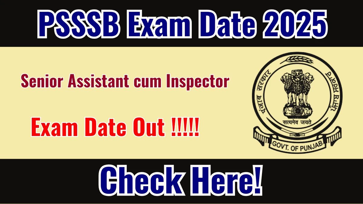PSSSB Senior Assistant cum Inspector Exam Date 2025 Out – Check Schedule at sssb.punjab.gov.in