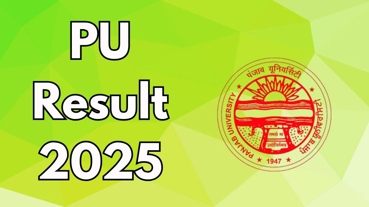 PU Result 2025 Out at puexam.in Direct Link to Download 1st Semester Result