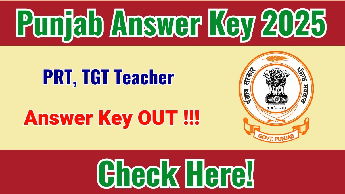 Punjab PRT, TGT Teacher Answer Key 2025 Released – Download at ssapunjab.org