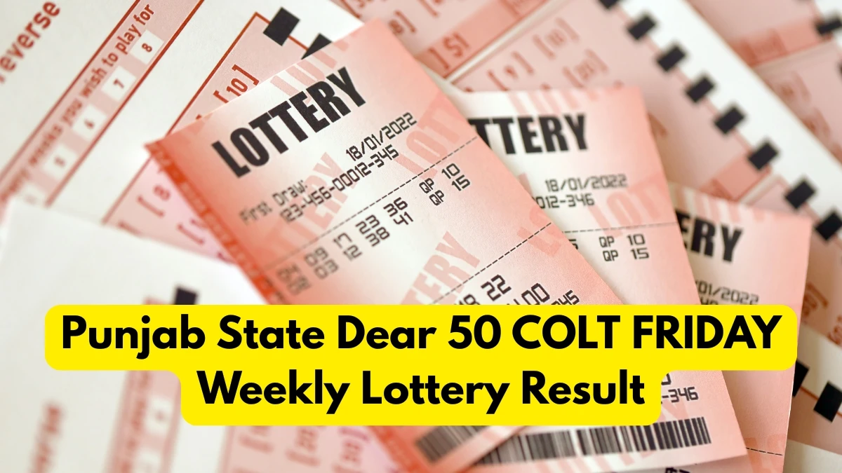 Punjab State Dear 50 COLT FRIDAY Weekly Lottery Result 28.11.2025 6 PM OUT Check Winning Numbers and Prize Details