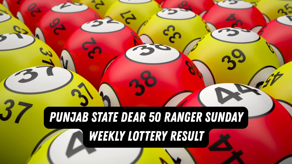 Punjab State Dear 50 Ranger Sunday Weekly Lottery Result 16.11.2025 6 PM OUT Check Winning Numbers and Prize Details