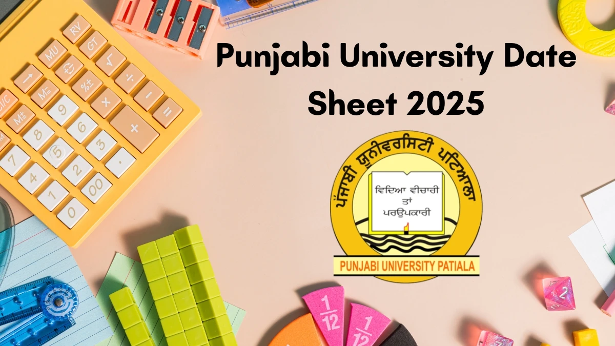 Punjabi University Date Sheet 2025 Announced for 3rd Semester @ pupexamination.ac.in Details Here Punjabi University Date Sheet 2025 Announced for 3rd Semester @ pupexamination.ac.in Details Here