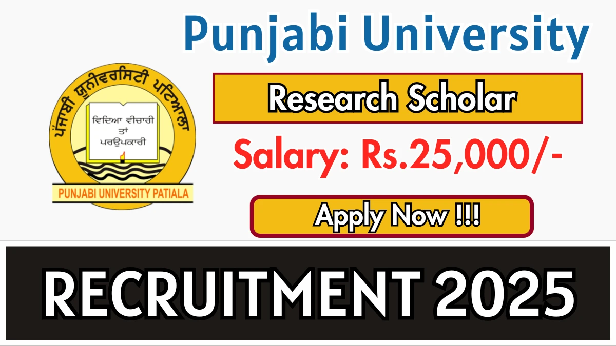 Punjabi University Research Scholar Recruitment 2025 - Apply Offline