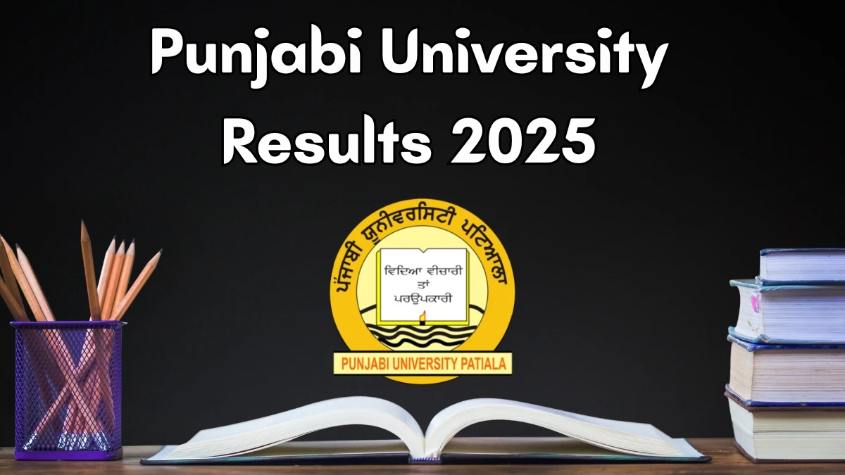 Punjabi University Result 2025 Out at pupexamination.ac.in Direct Link to Download 2nd, 4th and 6th Semester Result