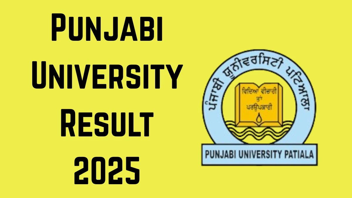 Punjabi University Result 2025 Out at pupexamination.ac.in Direct Link to Download 2nd, 4th and 8th Semester Result