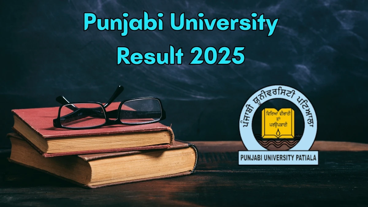 Punjabi University Result 2025 Out at pupexamination.ac.in Direct Link to Download Even Semester Result