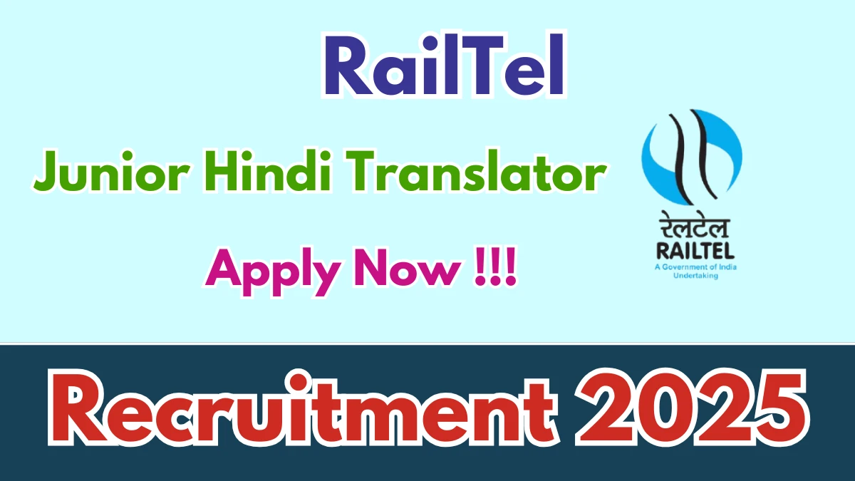 RailTel Junior Hindi Translator Recruitment 2025 - Apply Offline
