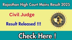 Rajasthan High Court Civil Judge Mains Result 2025 Out – Download PDF at hcraj.nic.in