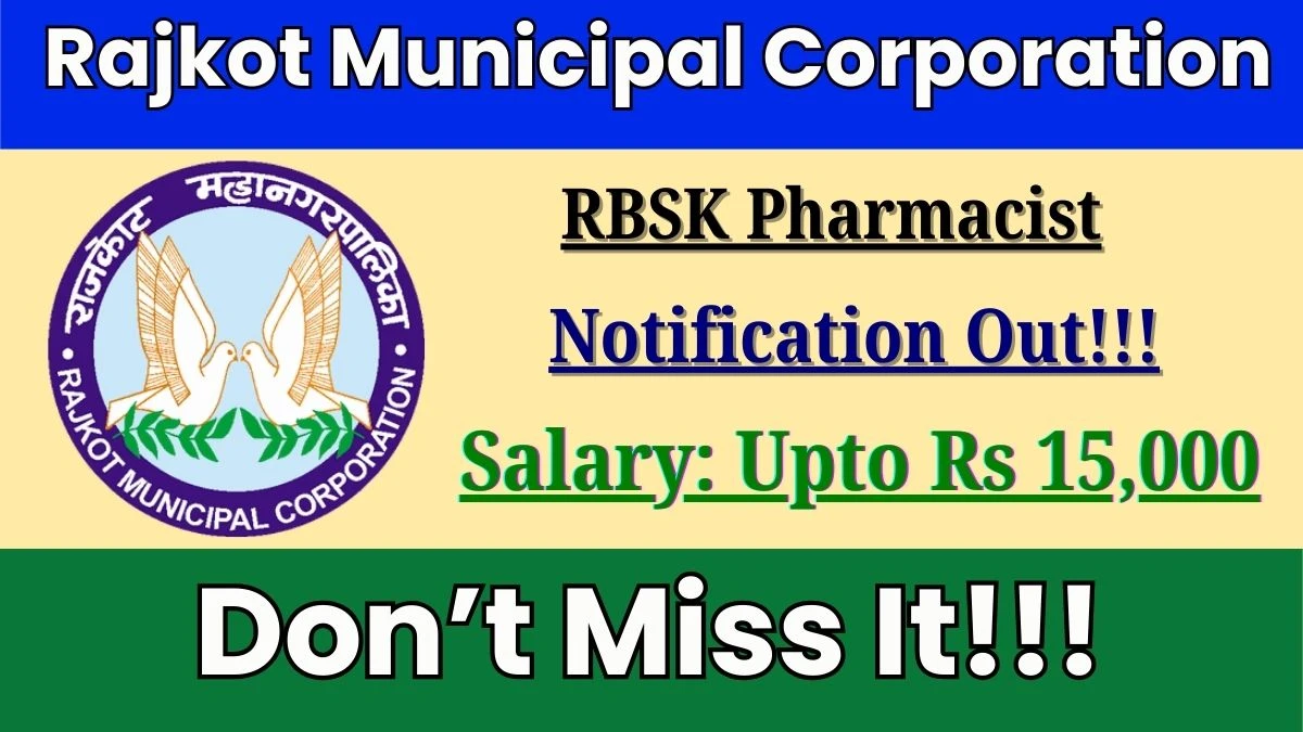 Rajkot Municipal Corporation RBSK Pharmacist Recruitment 2025 – Apply Online for 06 Posts