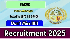 RAKVK Farm Manager Recruitment 2025 - Apply Offline