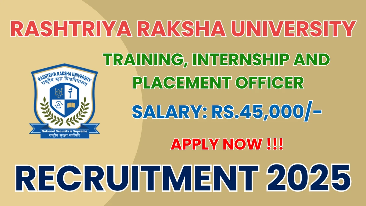 Rashtriya Raksha University Non Teaching Recruitment 2025 - Apply Offline