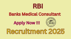RBI Banks Medical Consultant Recruitment 2025 – Apply Online