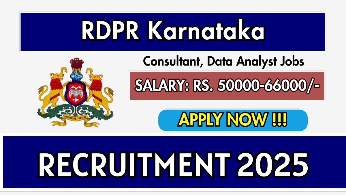 RDPR Karnataka Recruitment 2025 - Apply Online for 05 Consultant, Data Analyst Posts