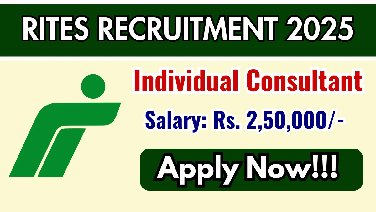 RITES Individual Consultant Recruitment 2025 – Apply Online for 01 Posts