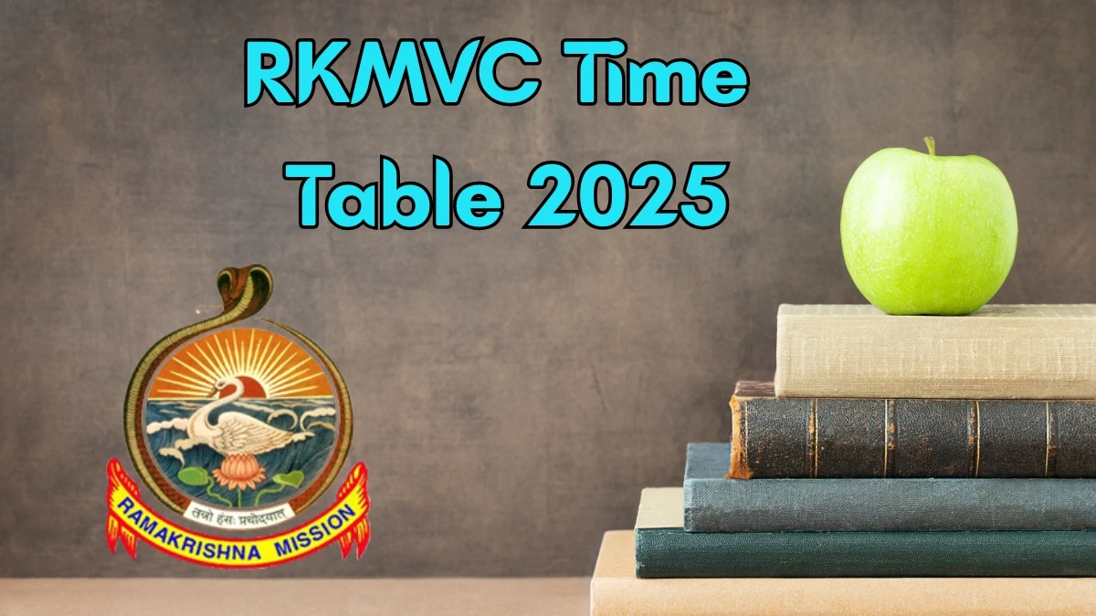 RKMVC Time Table 2025 Announced For UG and PG Course @ rkmvc.ac.in Details Here