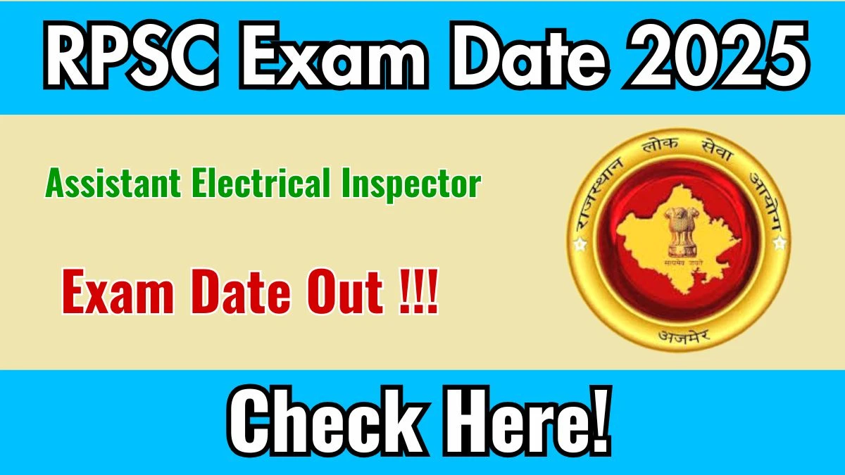 RPSC Assistant Electrical Inspector Exam Date 2025 (Released) - Check Schedule & Details