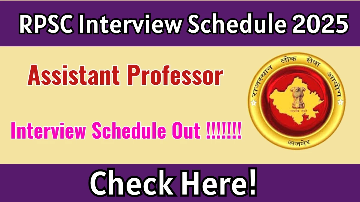 RPSC Assistant Professor Interview Schedule 2025 Released Check Date Details at rpsc.rajasthan.gov.in