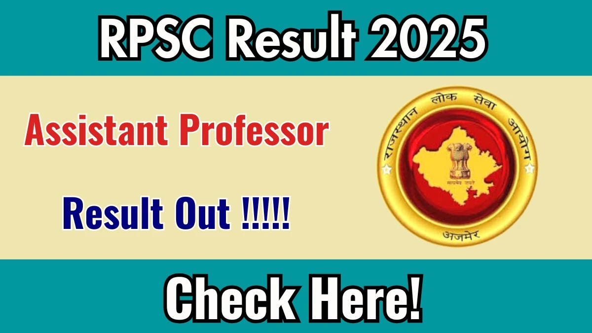 RPSC Assistant Professor Result 2025 Declared: Download at rpsc.rajasthan.gov.in