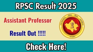 RPSC Assistant Professor Result 2025 Declared: Download at rpsc.rajasthan.gov.in