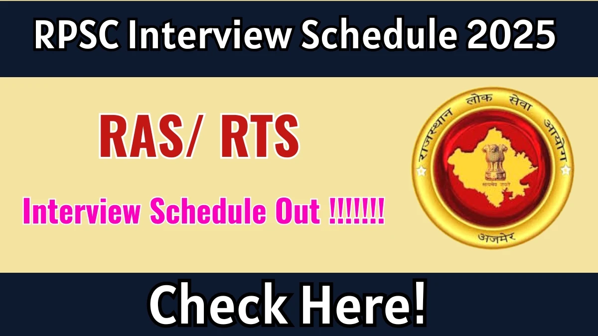 RPSC RAS/ RTS 1st Phase Interview Schedule 2025 Released Check Date Details at rpsc.rajasthan.gov.in