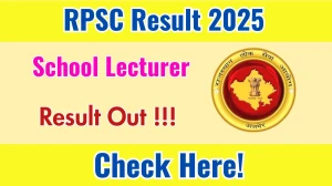 RPSC School Lecturer Result 2025 Declared: Download at rpsc.rajasthan.gov.in RPSC School Lecturer Result 2025 Declared: Download at rpsc.rajasthan.gov.in