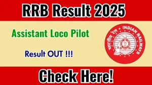 RRB ALP Result 2025 Out – Direct Link to Download Result PDF Here