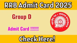 RRB Group D Admit Card 2025 Released – Exam City & Shift Details Here