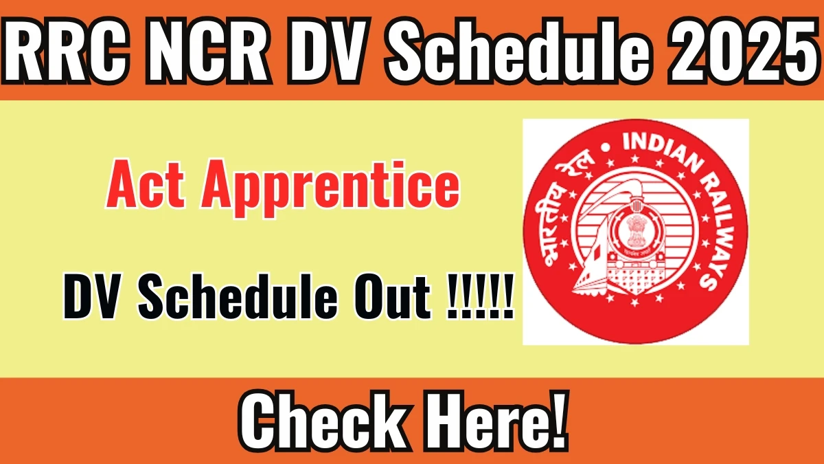 RRC NCR Act Apprentice DV Schedule 2025 OUT @ rrcpryj.org - Check Dates, Required Documents and More
