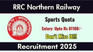 RRC Northern Railway Sports Quota Recruitment 2025 - Apply Online for 21 Posts