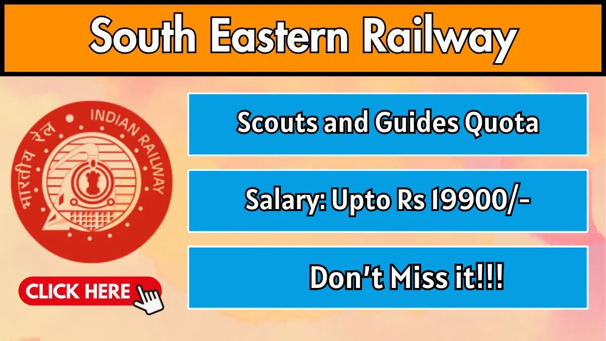 RRC South Eastern Railway Scouts and Guides Quota Recruitment 2025 - Apply Online for 10 Posts