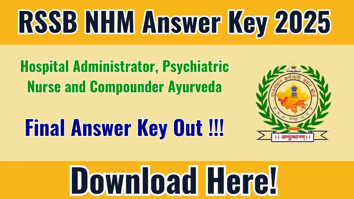 RSSB NHM 2025 Final Answer Key Released – Download Hospital Administrator, Psychiatric Nurse and Compounder Ayurveda PDF at rssb.rajasthan.gov.in