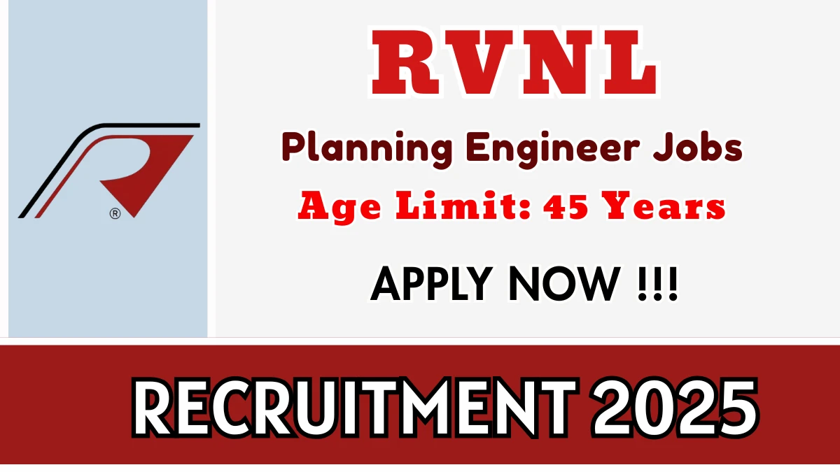 RVNL Planning Engineer Recruitment 2025 – Walk in for 01 Posts