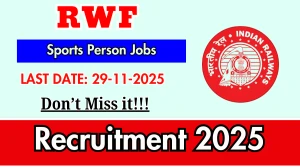 RWF Sports Person Recruitment 2025 - Apply Offline for 15 Posts RWF Sports Person Recruitment 2025 - Apply Offline for 15 Posts